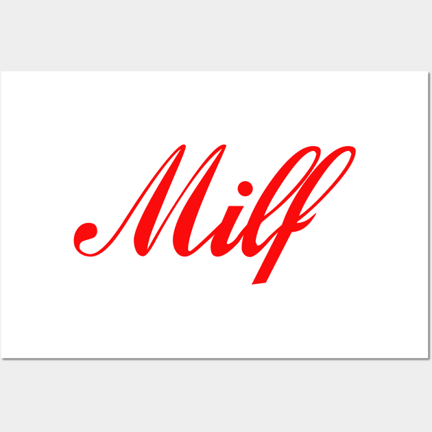 Milf Milf Posters And Art Prints Teepublic